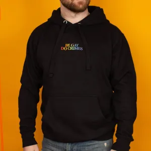 Be Gay Do Crimes Embroidered Hoodie